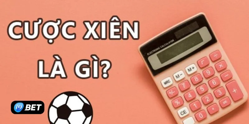 Cách Chơi Kèo Xiên Bóng Đá Thắng Lớn Tại Thể Thao I9BET - VIXPLAY.BEST