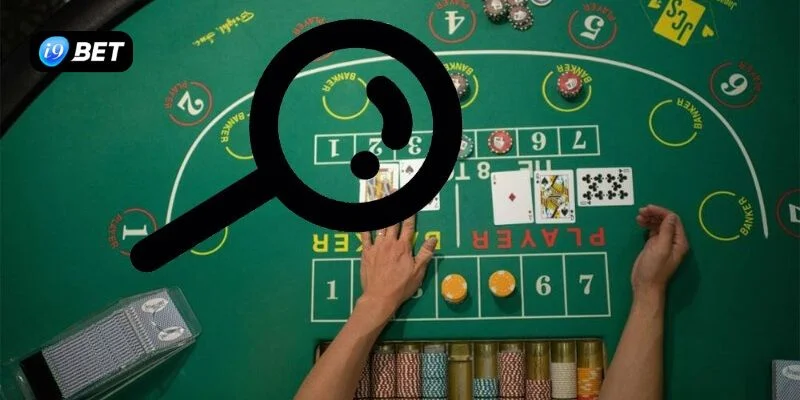 Mẹo Dò Cầu Baccarat Bắt Cực Chuẩn Từ Cao Thủ I9BET - VIXPLAY.BEST