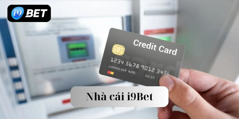 Nạp Tiền I9BET – Nạp Vốn Cực Nhanh Không Mất Phí - VIXPLAY.BEST