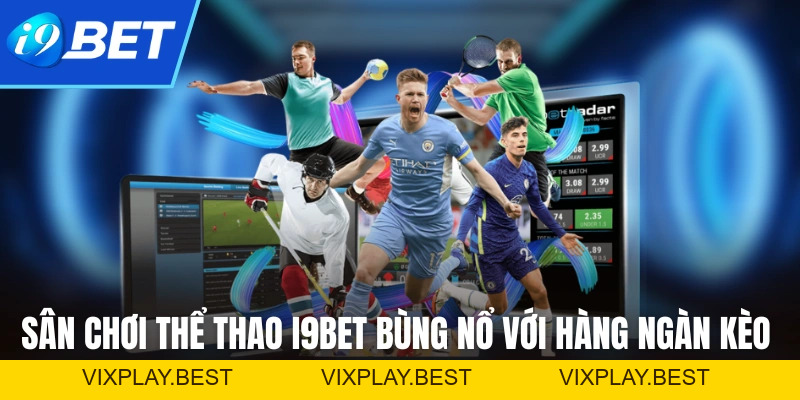 I9BET hosting | Link 301 Mới Nhất Nhà Cái I9bet Com T2/2026 - VIXPLAY.BEST
